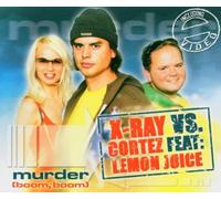 X-Ray Vs. Cortez Feat. Lemonjuice - Murder (Boom,Boom)
