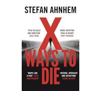 X Ways to Die: (A Fabian Risk Thriller)
