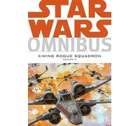 X-wing Rogue Squadron: Omnibus-x-wing Rogue Squadron (Star Wars Omnibus)