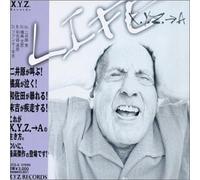 X.Y.Z.-a - Life