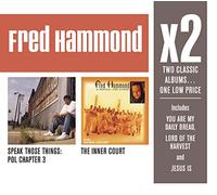 Hammond, Fred - X2: Speak Those Things: Pol Chapter 3 / Inner Cour