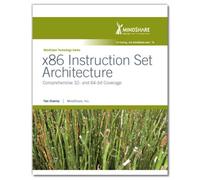 X86 Instruction Set Architecture : Comprehensive 32- and 64- bit Coverage
