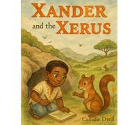Xander and the Xerus: KDK Clubhouse Adventure Series