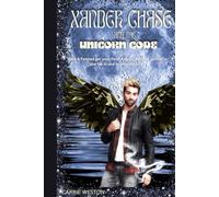 Xander Chase: and the Unicorn Code