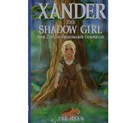 Xander the Shadow Girl: Book 2 of the Drakenaarde Chronicles