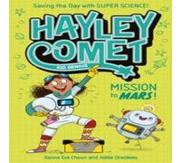 Xanna Eve Chown Hayley Comet, Kid Genius: Mission to Mars Paperback Book Xanna Eve Chown Multicolor