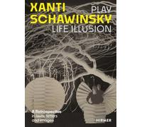 Xanti Schawinsky : Play Life Illusion