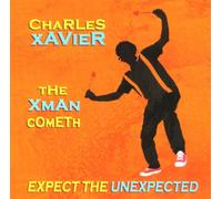 Xavier, Charles - The XMan Cometh: Expect the Unexpected