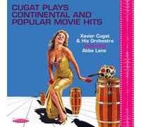 XAVIER CUGAT / ABBE LANE - CUGAT PLAYS CONTINENTAL & POPULAR MOVIE HITS