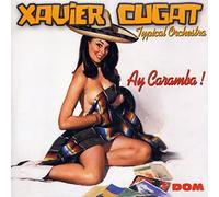Xavier Cugat - Ay Caramba!