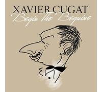 Xavier Cugat - Begin The Beguine