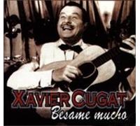 Xavier Cugat - Besame Mucho