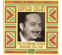Xavier Cugat - CUGAT, Xavier: One, Two, Three, Kick