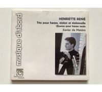 Xavier de Maistre (harp) Ingolf Turban (violin) Wen-Sinn Yang (cello) - Henriette Renie - Harp Works (Legende/Danse de Lutins/Harp Trio etc - Xavier de Maistre)