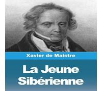 Xavier de Maistre La Jeune Sibérienne Paperback Book Xavier de Maistre Multicolor