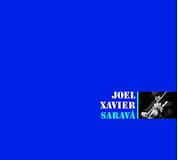 Xavier, Joel - Sarava