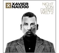 XAVIER NAIDOO - NICHT VON DIESER WELT 2 CD NEW
