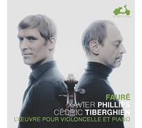 Xavier Phillips / Cédric Tiberghien - Fauré: Works For Cello And Piano