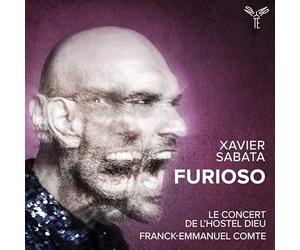 Xavier Sabata, le Concert de l'Hostel Dieu, Franck - Xavier Sabata: Furioso
