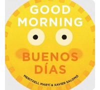 Xavier Salomo Good Morning - Buenos Dias Board book Book Xavier Salomo Multicolor