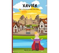 Xavier: The Little Prince Has A Big Feast