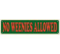 XBGJMY No Weenies Allowed Metal Tin Sign Funny Vintage Slim Street Tin Signs 16 x 4 Inch Wall Art Decor Iron Poster for Home Farmhouse Bar Cafe Garage Rusitc Men Women Gifts