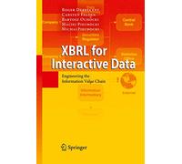 XBRL for Interactive Data: Engineering the Information Value Chain