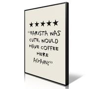xbsifyiooa Coffee Canvas Wall Art, Barista Was Cute Would Have Coffee Here Again Funny Quote Poster, 5 Stars Cafe Bar Cart Wall Decor, Black White Print for Americano Lover & Barista 12x16in Unframed