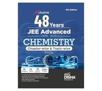 Xclusive 48 Chapter-wise & Topic-wise JEE Advanced (1978 - 2025) New Syllabus CHEMISTRY Previous Year Solved Papers 4th Edition | IIT-JEE PYQ Question Bank in NCERT Flow for JEE 2025