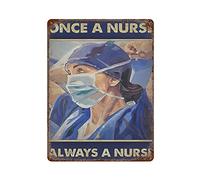 XCNGG Once A Nurse Always A Nurse Vintage tin Sign Metal Poster Home Bar Cafe Club Garden Farm Decor Hanging Poster Retro Wall Art Prints 16x12in (40x30cm)