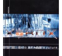 Xebox - And We Have a Future