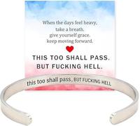 Xebular This Too Shall Pass Mantra Cuff Bracelet,This Too Shall Pass But Fucking Hell Inspirational Bangle Bracelet,Hidden Message Engarved Cuff Bracelets,Gifts for Women and Girls