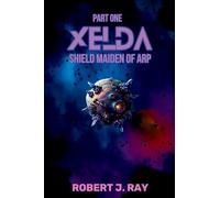 Xelda Shield Maiden of Arp: Part One