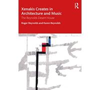 Xenakis Creates in Architecture and Music: The Reynolds Desert House