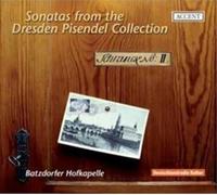 Batzdorfer Hofkapelle - Sonatas From The Dresden Pisendel Collection