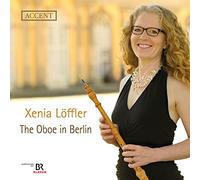 Xenia Loffler - The Oboe In Berlin