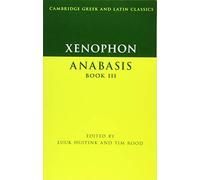 Xenophon: Anabasis Book III (Cambridge Gr nd Latin Classics)