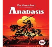 Xenophon Anabasis Paperback Book Xenophon Multicolor