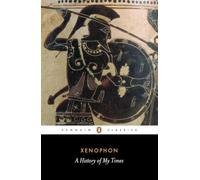 Xenophon: History of My Times (Penguin Classics)