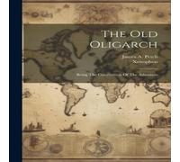 Xenophon The Old Oligarch; Being The Constitution Of The Athenians in White Xenophon White