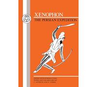 Xenophon: The Persian Expedition: Anabasis (Greek Texts)