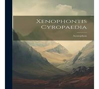 Xenophon tis Cyropaedia Book - Paperback Xenophon Multicolor