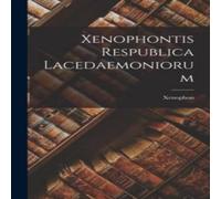 Xenophon tis Respublica Lacedaemoniorum Paperback Book Xenophon Multicolor