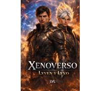 xenoverso :lyven y lyvo (saga hechizos y sombras)