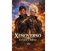 xenoverso :lyven y lyvo (saga hechizos y sombras)