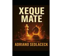 XEQUE MATE: A vida é um jogo de xadrez onde cada movimento conta, cada decisão molda o destino, e o verdadeiro triunfo está em aprender a jogar com sabedoria.