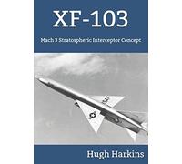 XF-103: Mach 3 Stratospheric Interceptor Concept