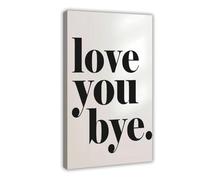 XFATGIA Love You, Goodbye Printings Canvas Poster Bedroom Decor Landscape Office Room Decor Gift 20x30inch(50x75cm)