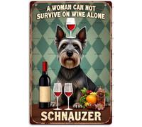 XHTRBF A Woman Cannot Survive On Wine Alone She Also Needs A Schnauzer Metal Sign Aluminum Tin Sign Metal Accessories Poster Gift 12X8 Inch