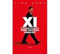 Xi: het ware verhaal van de man die de toekomst van de wereld in handen heeft